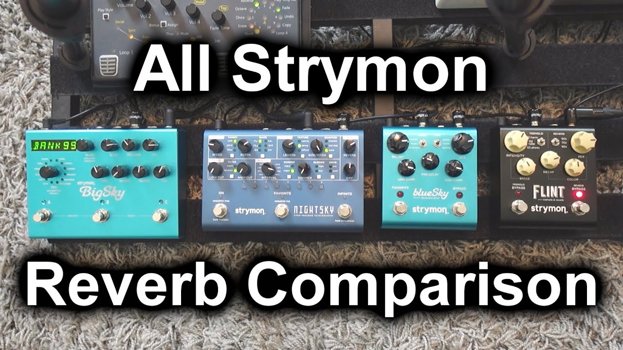All Strymon Reverb Pedals Comparison