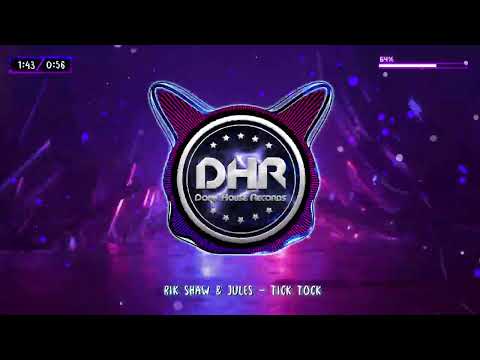 Rik Shaw & Jules - Tick Tock - DHR