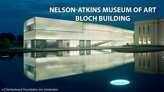 Steven Holl: The Nelson-Atkins Museum of Art, Bloch Building - Trailer