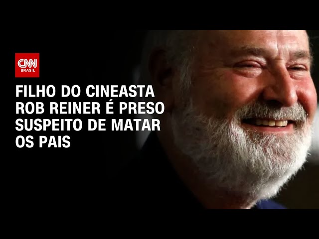 Filho de Rob Reiner é preso nos EUA suspeito de matar o cineasta e a mãe | CNN 360º
