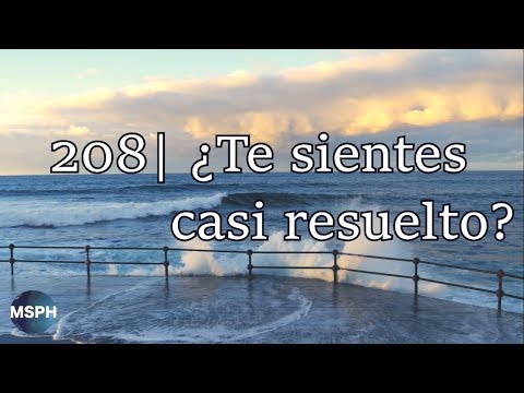 HA62 | Himno 208 | ¿Te sientes casi resuelto?