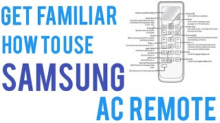 GET FAMILIAR, HOW TO USE SAMSUNG AC REMOTE | EASY TO USE SAMSUNG AC REMOTE