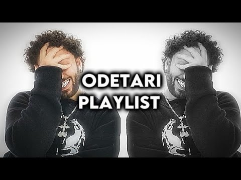 ODETARI PLAYLIST