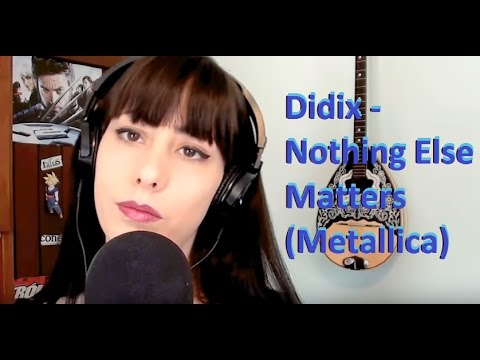 Didix - Nothing Else Matters (Metallica)