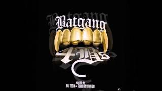 Batgang - All I Need Ft. Lil Bibby Shitty Montana & Kid Ink
