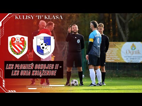 Kulisy B Klasa: LKS Płomień Ochojec II - LKS Unia Książenice