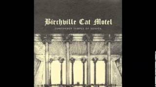 Birchville Cat Motel - Gunpowder Temple of Heaven.mp4