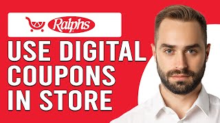 How To Use Ralph's Digital Coupons In-Store (How Do I Use Ralph's Coupons In-Store)