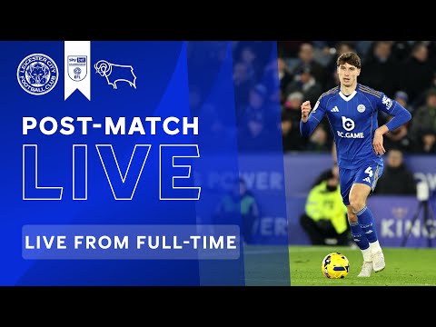 POST-MATCH LIVE! Leicester City vs. Derby County | Sky Bet Championship