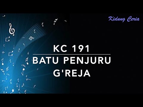 KC 191 Batu Penjuru Greja (The Church’s One Foundation) - Kidung Ceria