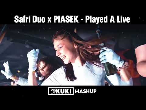 Safri Duo x PIASEK - Played A Live (DEEJAY KUKI Mashup) + FREE DL