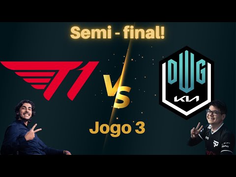 Baianalista T1 vs DWG KIA Jogo 3  - Mundial 2021 - Semifinal