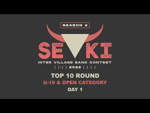 SEKI Inter Village Band Contest 2022 / Top 10 U19 & Open Category