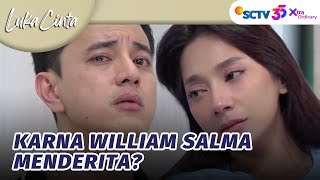 Download lagu Nangis! William Menyesali Perbuatannya Pada Salma | Luka Cinta - Episode 299 mp3 Download lagu Nangis! William Menyesali Perbuatannya Pada Salma | Luka Cinta - Episode 299 mp3