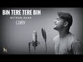 Bin Tere Tere Bin | Cover | Zubeen Garg | Mithun Saha
