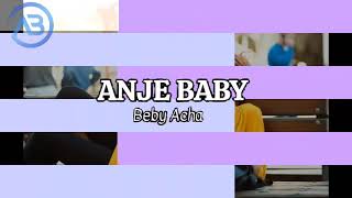 Download lagu Beby Acha - Anje Baby mp3 Download lagu Beby Acha - Anje Baby mp3