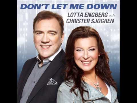 LOTTA ENGBERG & CHRISTER SJÖGREN "Dont Let Me Down" (ny singel Februari 2012)
