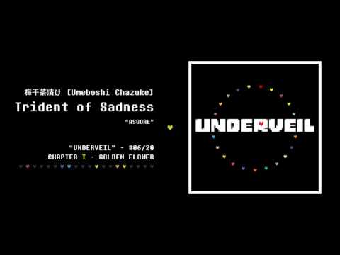 06. 梅干茶漬け - Trident of Sadness | UNDERVEIL