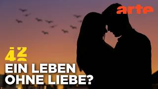 Warum verlieben wir uns? | 42 - Die Antwort auf fast alles Reupload | ARTE