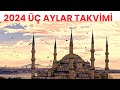 2024 Yılı Üç Aylar Takvimi - 2024 Üç Aylar Ne Zaman Başlayacak?