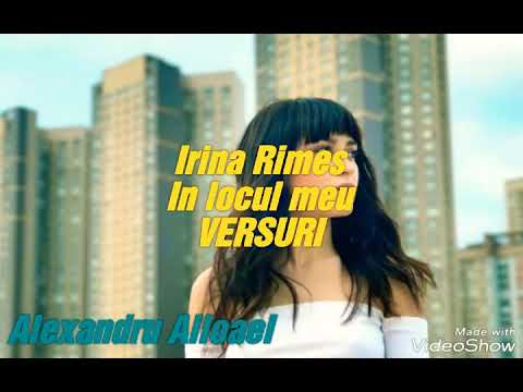 IRINA Rimes - In locul meu (VERSURI)