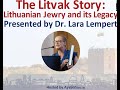 The Litvak Story Lithuanian Jewry And Its Legacy