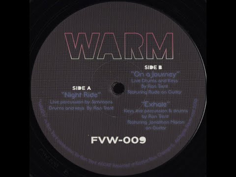 WARM On A Journey  (Ron Trent)  Played at 45rpm