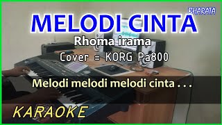 Download lagu MELODI CINTA - Rhoma irama - KARAOKE - Cover Pa800 mp3