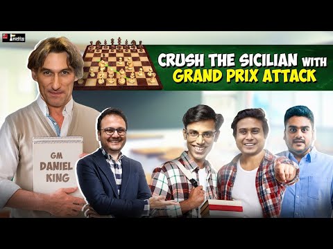 Crush the Sicilian with the Grand Prix Attack | ft. Daniel King, Biswa, Vaibhav, Anirban