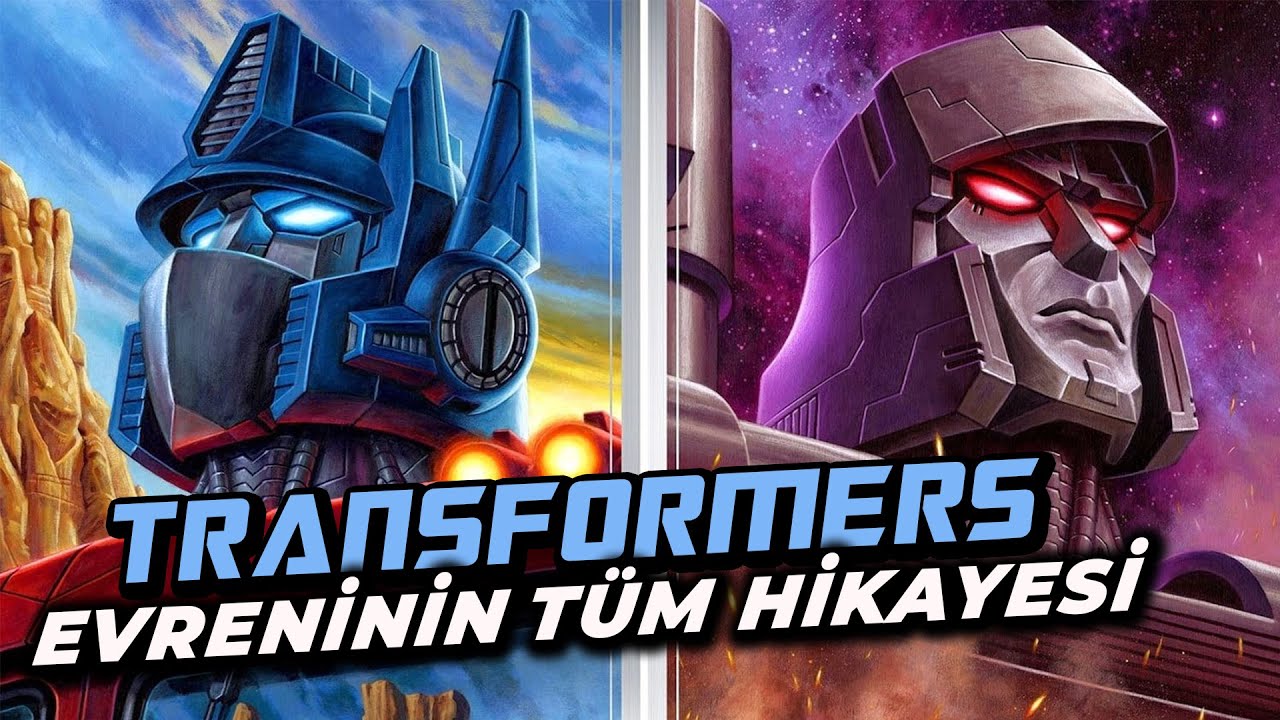 Transformers Evreninin Tüm Hikayesi: Bir Animasyon Efsanesi!
