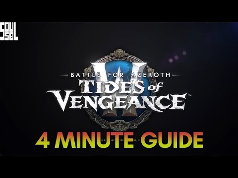 A Quick Guide to Patch 8.1 Tides of Vengeance - World of Warcraft Battle for Azeroth