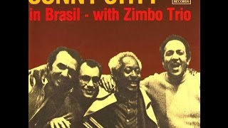 Sonny Stitt with Zimbo Trio - There You'll Never Be Another You