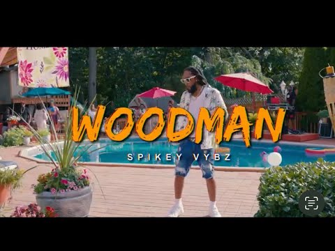Spikey Vybz - Woodman (Official Music Video)