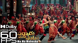 Ma Ma Mahesha - Video Song  4k 60fps  Sarkaru Vaar