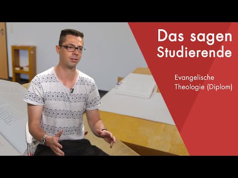 "Das sagt der Student" | Evangelische Theologie (Diplom) studieren