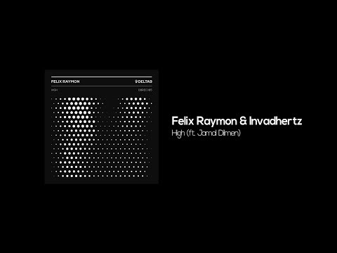 [D9REC065] Felix Raymon & Invadhertz - High (ft. Jamal Dilmen)