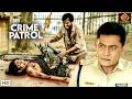 #hyderabad  पुलिस भी रह गई दंग |  टुकड़ों में कटी लाश का सच | Crime Patrol | Full Episode 2026