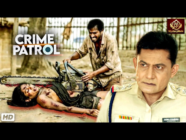 #hyderabad  पुलिस भी रह गई दंग |  टुकड़ों में कटी लाश का सच | Crime Patrol | Full Episode 2026