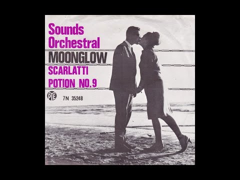 Sounds Orchestral - Moonglow / Scarlatti Potion No. 9 (1965) (Single) (Vinyl / Cassette Rip)