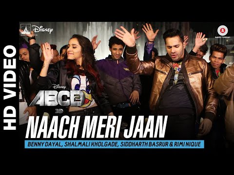 Naach Meri Jaan | Disney's ABCD 2 | Varun Dhawan - Shraddha Kapoor | Sachin - Jigar