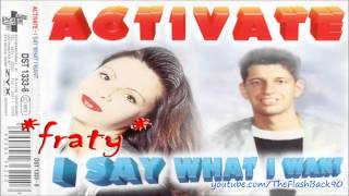 Activate - I Say What I Want (Eurotracks Mix)