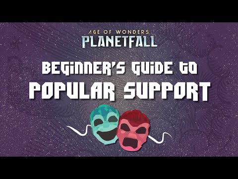 Beginner's Guide to Popular Support in Age of Wonders: Planetfall