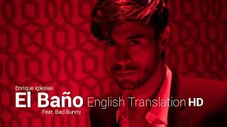 El Bano - Enrique Iglesias &amp; Bad Bunny | English Translation