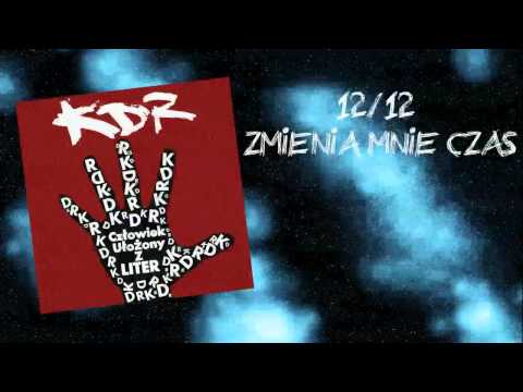 KDR - Zmienia Mnie Czas
