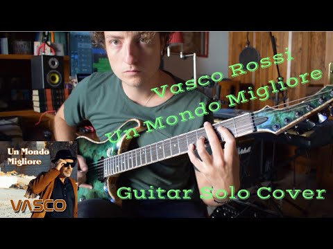 Vasco Rossi - Un Mondo Migliore | #solopervascocontest | GUITAR SOLO COVER
