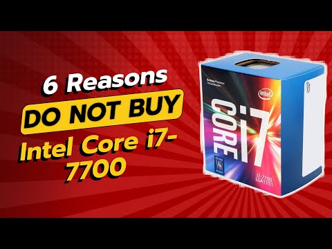 DON'T BUY Intel Core i7-7700 Before Watching THIS! 🚫💻 (6 Reasons)