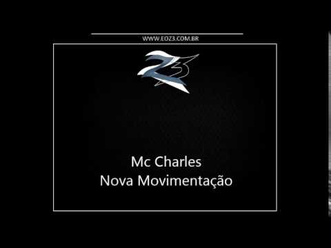 Mc Charles - Nova Movimentação [DJ RM]