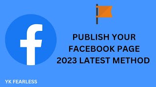 Publish Your Facebook Page | 2024 | New Method