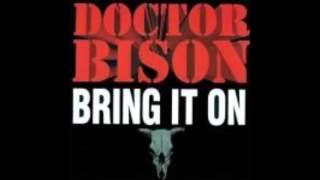 doctor bison - tied to the tracks