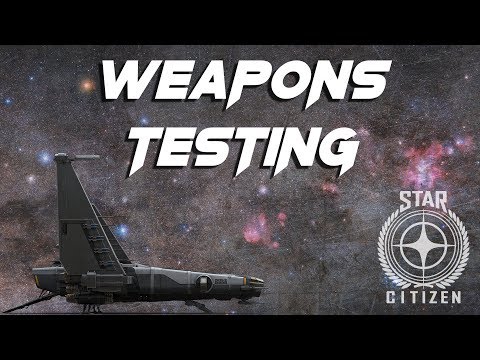 Star Citizen 3.5 - Weapons Testing